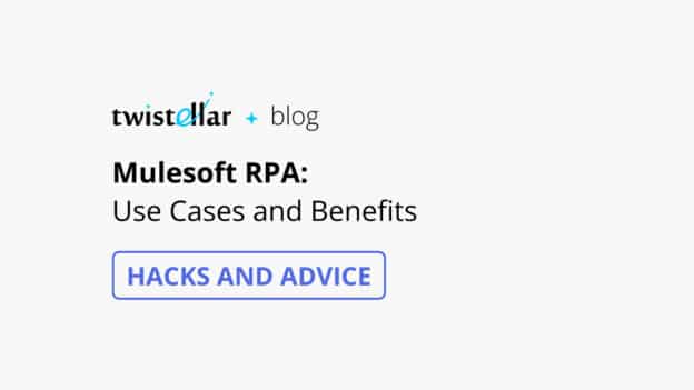 Salesforce Mulesoft Robotic Process Automation: Use Cases and Benefits